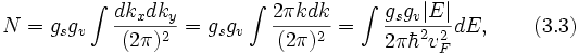 N=g_sg_v\int{\frac{dk_xdk_y}{(2\pi)^2}}=g_sg_v\int{\frac{2\pi kdk}{(2\pi)^2}}=\int{\fracg_sg_v{2\pi \hbar^2v_F^2}dE},\qquad(3.3)