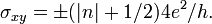 \sigma_{xy}=\pm(|n|+1/2)4e^2/h.